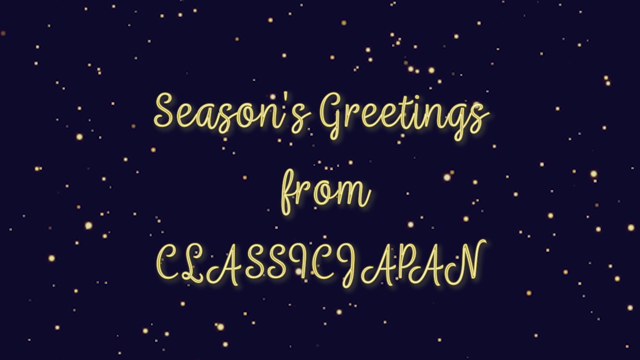 Season’s Greetings from CLASSIC JAPAN 2023